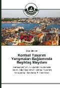 Cover-Bild zum Titel 'Kentsel Tasar¿m Yar¿¿malar¿ Ba¿lam¿nda Be¿ikta¿ Meydan¿' von 'Özge Gündem'