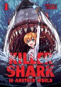 Cover-Bild zum Titel 'Killer Shark in Another World Vol. 1' von 'Kuboken'
