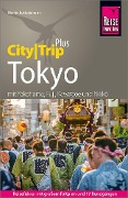 Cover-Bild zum Titel 'Reise Know-How Reiseführer Tokyo (CityTrip PLUS)' von 'Martin Lutterjohann'