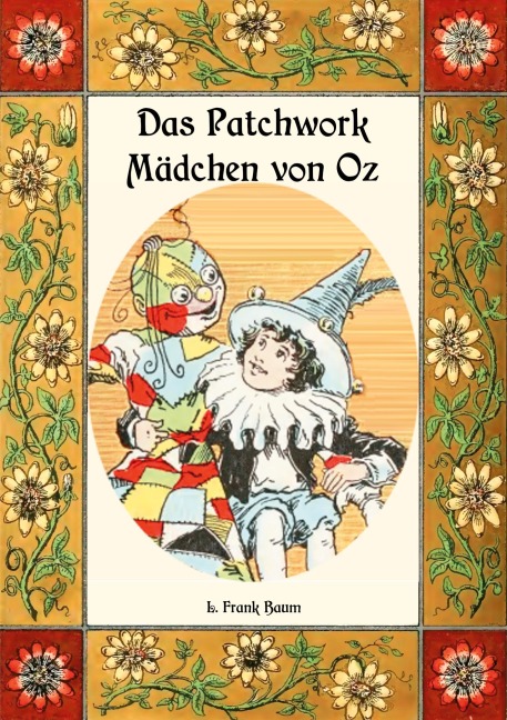Das Patchwork-Mädchen von Oz - Die Oz-Bücher Band 7 - L. Frank Baum
