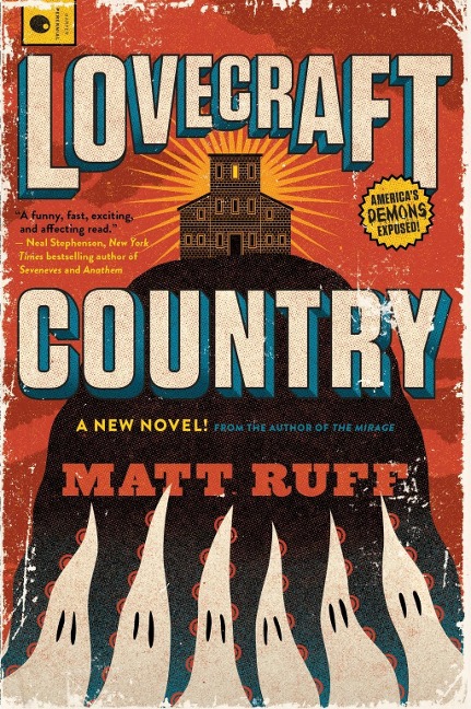 Lovecraft Country - Matt Ruff