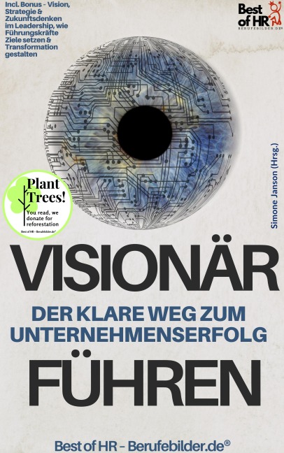 Visionär führen - Der klare Weg zum Unternehmenserfolg - Simone Janson