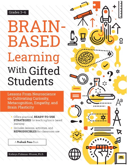Brain-Based Learning With Gifted Students - Kathryn Fishman-Weaver