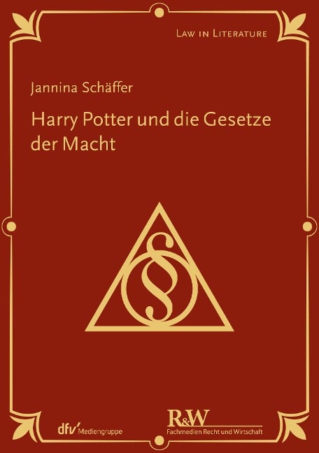 Harry Potter und die Gesetze der Macht - Jannina Schäffer