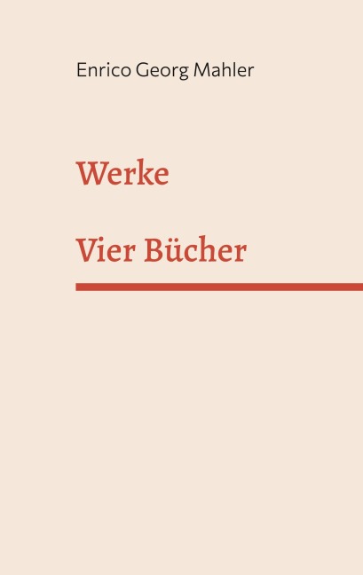 Werke - Enrico Georg Mahler