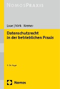 Cover-Bild zum Titel 'Datenschutzrecht in der betrieblichen Praxis' von 'Philip Laue, Sascha Kremer, Judith Nink'