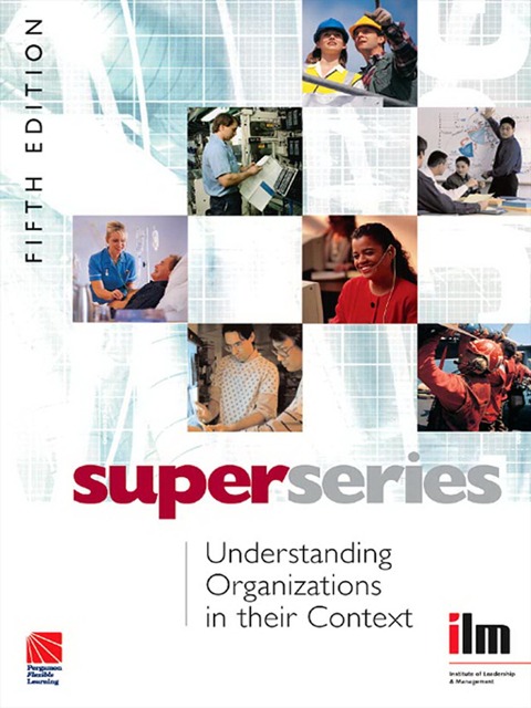Understanding Organisations in their Context - Institute of Leadership & Management
