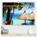 Traumurlaub am Meer. Sonne, Sand und Wasser (hochwertiger Premium Wandkalender 2025 DIN A2 quer), Kunstdruck in Hochglanz - Elisabeth Stanzer