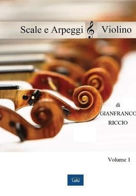 SCALE E ARPEGGI VIOLINO - Gianfranco Riccio