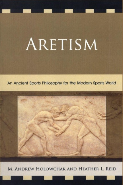 Aretism - Heather Reid, Mark Holowchak