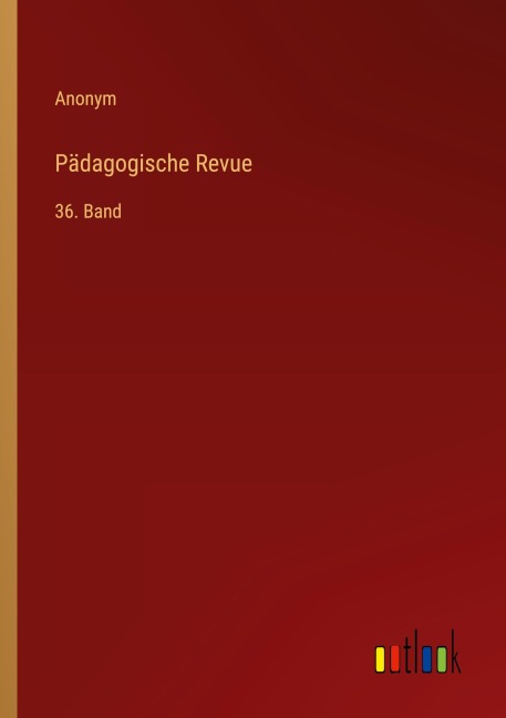 Pädagogische Revue - Anonym