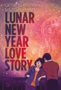 Cover-Bild zum Titel 'Lunar New Year Love Story' von 'Gene Luen Yang'