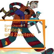 Cover-Bild zum Titel 'Erstens und Zweitens' von 'Daniil Charms'