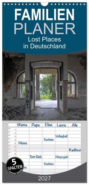 Familienplaner 2027 - Lost Places in Deutschland mit 5 Spalten (Wandkalender, 21 x 45 cm) CALVENDO - Michael Schultes