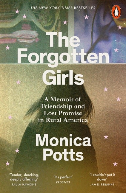 The Forgotten Girls - Monica Potts