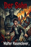Cover-Bild zum Titel 'Der Sohn: Ein Drama in fünf Akten' von 'Walter Hasenclever'