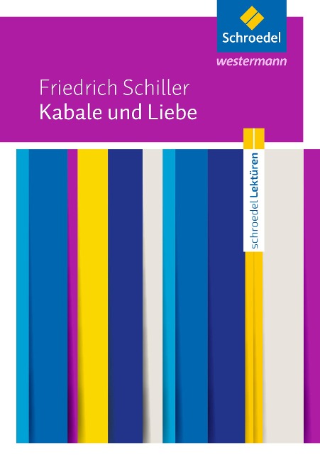 Kabale und Liebe: Textausgabe - Friedrich von Schiller