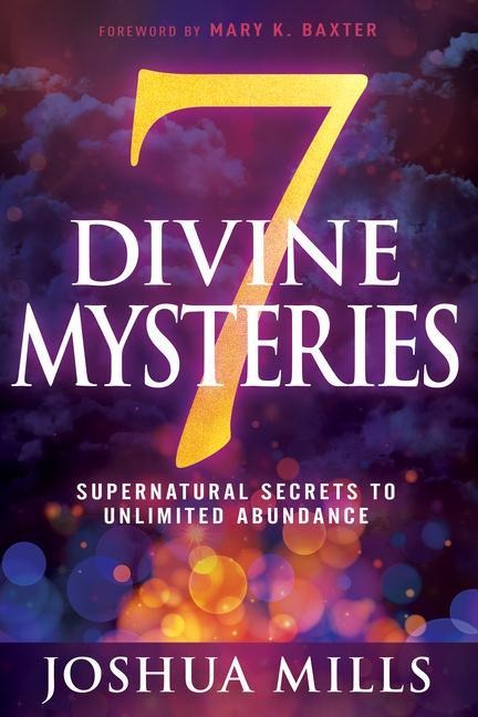 7 Divine Mysteries - Joshua Mills