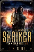 Cover-Bild zum Titel 'The Skriker - Pitch & Sickle Book Three (The Diabolus Chronicles, #3)' von 'D K Girl'