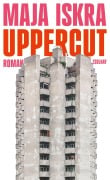 Cover-Bild zum Titel 'Uppercut' von 'Maja Iskra'