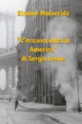 C'era una volta in America di Sergio Leone - Simone Malacrida