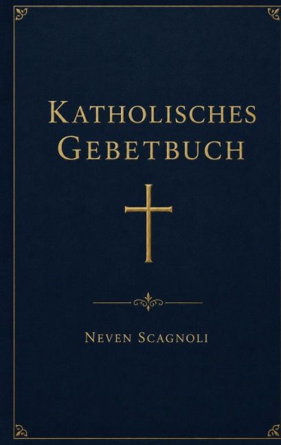 Katholisches Gebetbuch - Neven Scagnoli