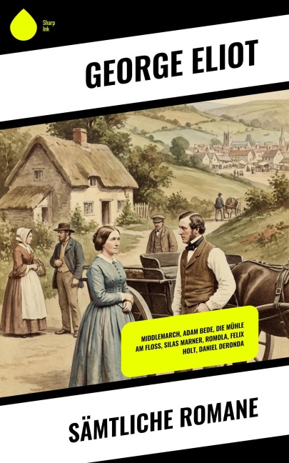 Sämtliche Romane - George Eliot