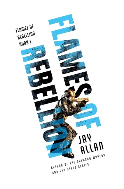 Flames of Rebellion - Jay Allan