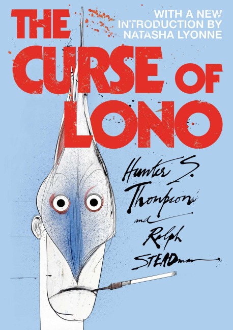 The Curse of Lono - Hunter S. Thompson