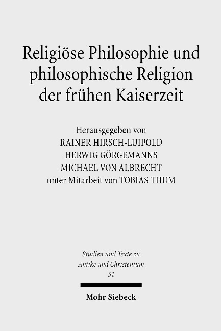 Religiöse Philosophie und philosophische Religion der frühen Kaiserzeit - 