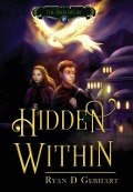 Cover-Bild zum Titel 'Hidden Within' von 'Ryan D Gebhart'
