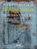 Cover-Bild zum Titel 'Iki Basina Yürümek' von 'Behcet Necatigil, Burhan Uygur'