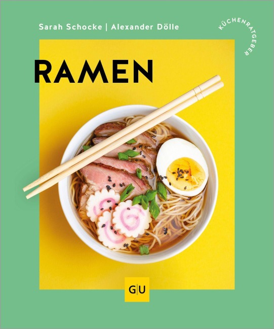 Ramen - Sarah Schocke, Alexander Dölle