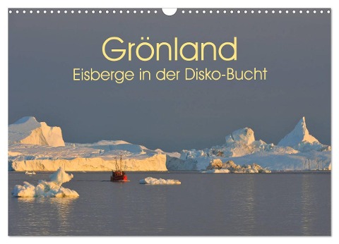 Grönland: Eisberge in der Disko Bucht (Wandkalender 2024 DIN A3 quer), CALVENDO Monatskalender - Elmar Weiss