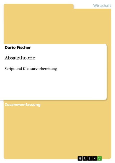 Absatztheorie - Dario Fischer