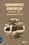 Cover-Bild zum Titel 'Germanikopolis Üzüm Presleri' von 'Mehmet Kurt'
