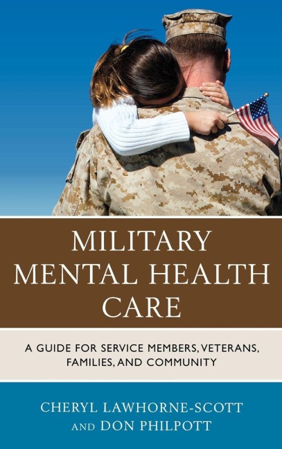 Military Mental Health Care - Cheryl Lawhorne-Scott, Don Philpott
