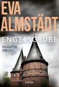 Cover-Bild zum Titel 'Engelsgrube' von 'Eva Almstädt'