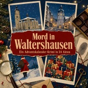 Cover-Bild zum Titel 'Mord in Waltershausen' von 'Hannah Kaiser'