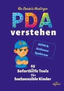 Cover-Bild zum Titel 'PDA verstehen - 65 Soforthilfe Tools für hochsensible Kinder' von 'Beatrix Haslinger'