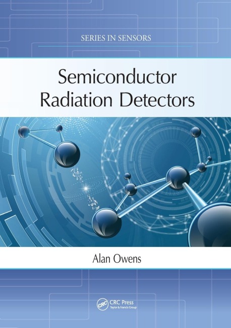 Semiconductor Radiation Detectors - Alan Owens