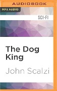 DOG KING M - John Scalzi