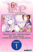 Cover-Bild zum Titel 'The 6th Loop: I'm Finally Free of Auto Mode in this Otome Game #001' von 'Soratani Reina, Kazusa Subaru'