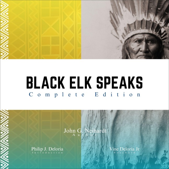 Black Elk Speaks - John G. Neihardt