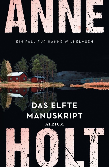 Das elfte Manuskript - Anne Holt