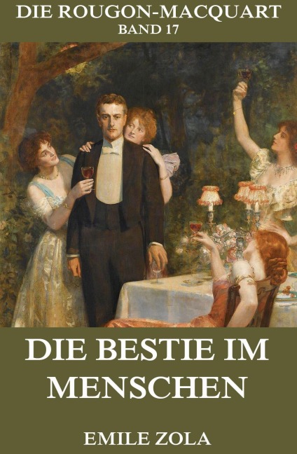 Die Bestie im Menschen - Emile Zola