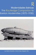 Cover-Bild zum Titel 'Modernidades ibericas / The Routledge Companion to Iberian Modernities (1870-1930)' von ''