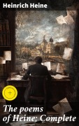 Cover-Bild zum Titel 'The poems of Heine; Complete' von 'Heinrich Heine'