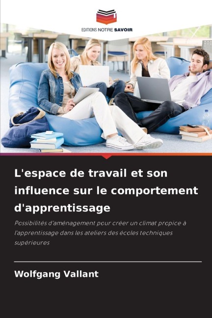 L'espace de travail et son influence sur le comportement d'apprentissage - Wolfgang Vallant