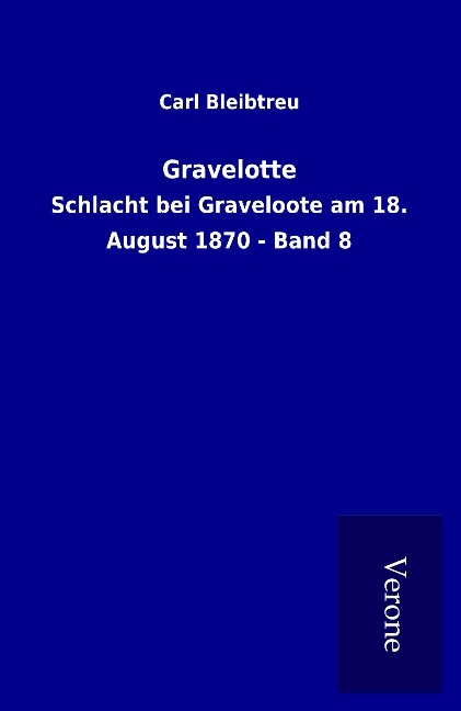 Gravelotte - Carl Bleibtreu